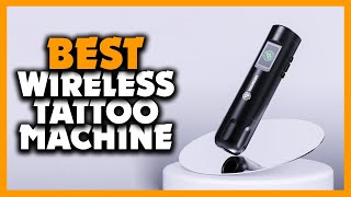 ✅Top 5 Best Wireless Tattoo Machine in Aliexpress (2024)