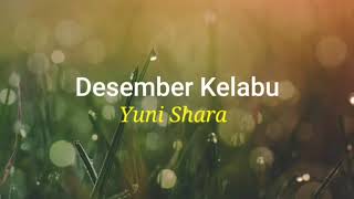 Desember Kelabu, Yuni Shara (lirik)