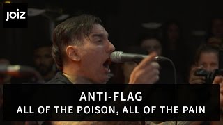 Anti-Flag - All of the Poison, All of the Pain (Live at joiz)