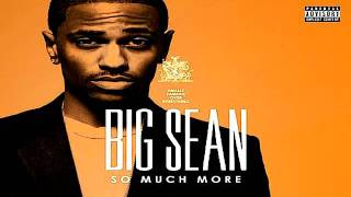 Big Sean - So Much More (Finally Famous)