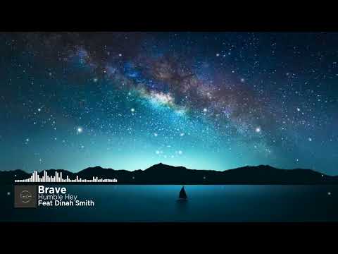 Humble Hey feat Dinah Smith - Brave