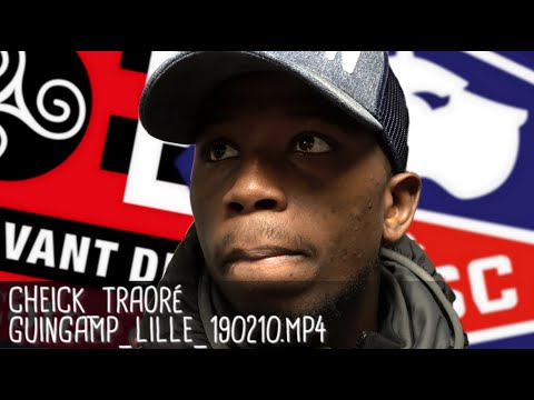 CHEICK TRAORÉ RÉAGIT APRÈS GUINGAMP - LILLE (0-2) / Ligue 1 - 10 février 2019