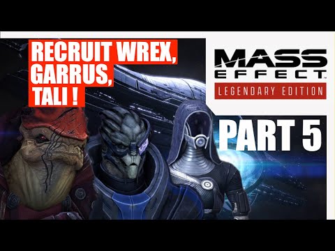 Mass Effect Legendary Edition - GAMEPLAY Walkthrough - Part 5 - Recruit Garrus - Wrex - Tali.