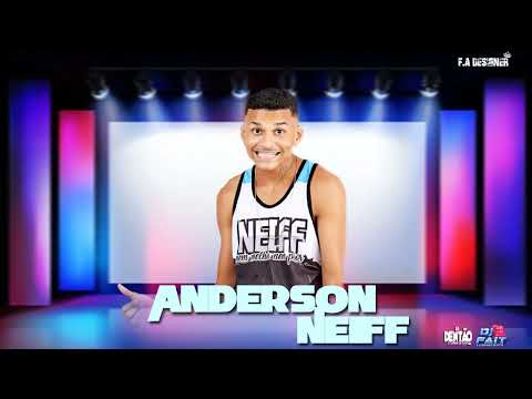 ANDERSON NEEIF - CD AS MELHORES 2K23 - DJDENTAO,DJFAIIT E ZEDOCD