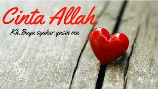 Download lagu Rasa Cinta Allah kepada hambanya || Buya Syakur Yasin ma mp3
