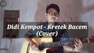 Download lagu Didi Kempot - Kretek Bacem (Cover) mp3