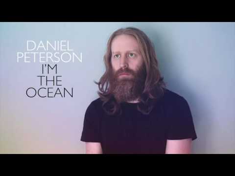 [3 of 15] Daniel Peterson - I'm The Ocean