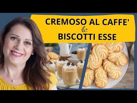 Biscotti Esse & Cremoso Caffè: due dolci facili per il fine pasto!