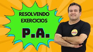 PROGRESSÃO ARITMÉTICA - RESOLUÇÃO DE EXERCÍCIOS