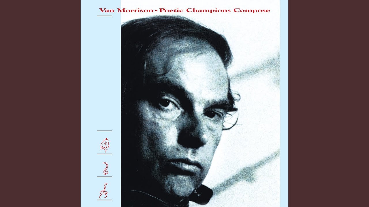 Van Morrison - Poetic Champions Compose • CIB trailer