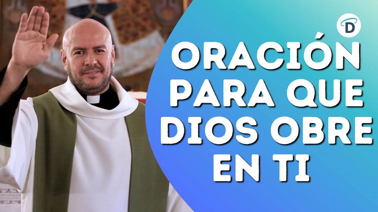 Oración para que Dios obre en ti - El Buen Dios #oraciónpoderosa #oración #oraciones #ElBuenDios