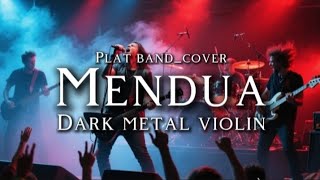 Download lagu 🎵 Plat Band_Mendua(cover) _Dark Metal Violin mp3