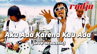Download lagu Radja - Aku Ada Karena Kau Ada | Live Acoustic mp3 Download lagu Radja - Aku Ada Karena Kau Ada | Live Acoustic mp3