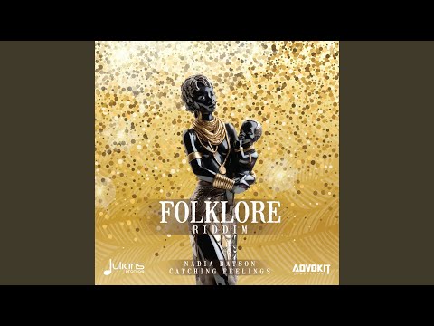 Catching Feelings (Folklore Riddim)