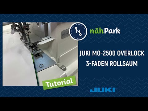 JUKI Overlock MO-2500 3-Faden Rollsaum nähen