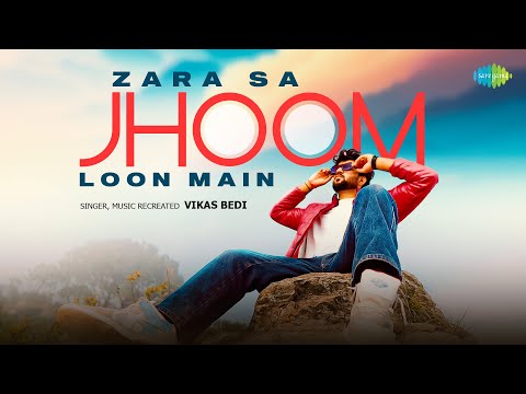 Zara Sa Jhoom Loon Main - Unplugged | Old Hindi Song | Vikas Bedi | Saregama Recreations