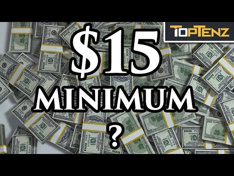 10 Things That Would Happen if MINIMUM WAGE Was $15 Everywhere