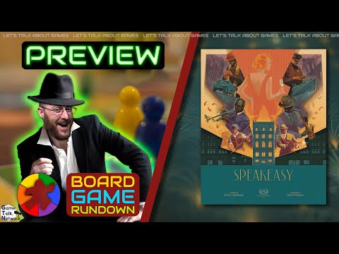 Board Game Rundown Previews Speakeasy