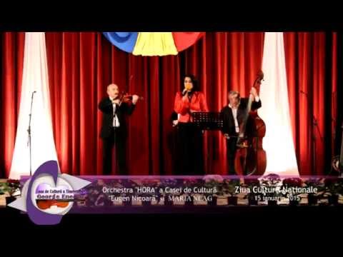 Orchestra HORA a Casei de Cultura Eugen Nicoara & MARIA NEAG    ZIUA CULTURII NATIONALE
