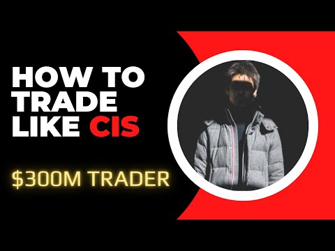 How To Trade Like CIS