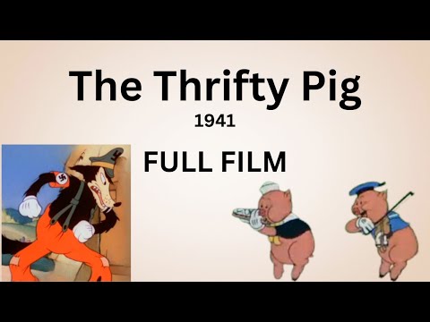 The Thrifty Pig **FULL FILM** | 1941 WW2 Educational Video
