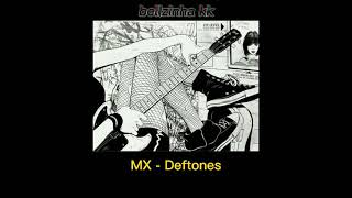 MX - Deftones (TRADUÇÃO/LEGENDA)