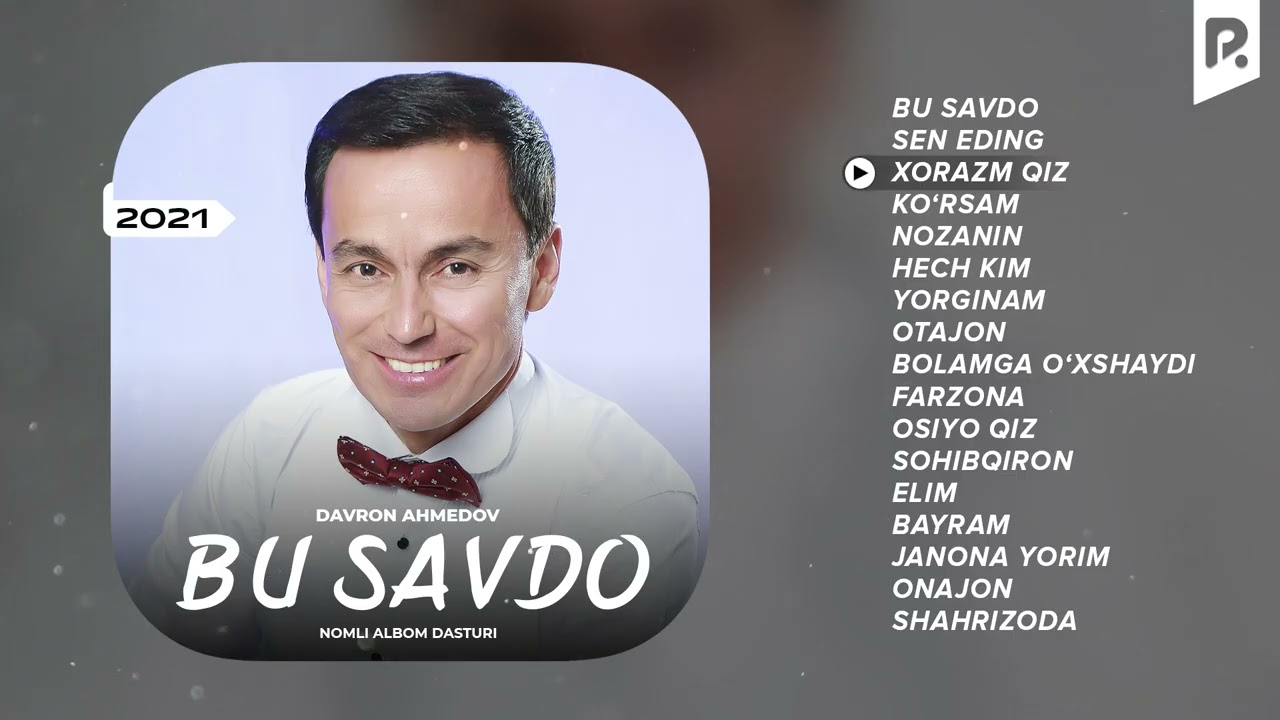 Davron Ahmedov   Bu savdo nomli albom dasturi 2021