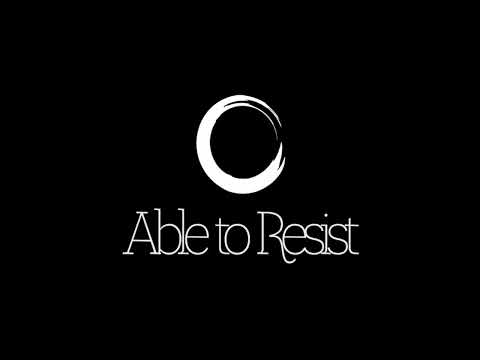 Mark Reeve presents Able to Resist