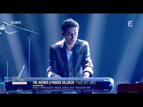 The Avener, Phoebe Killdeer - Fade Out Lines  - Les Victoires de la Musique 2016