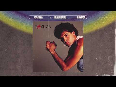 Cazuza - Exagerado (Áudio Oficial)