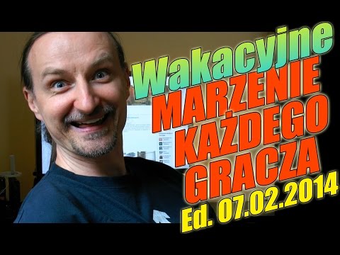 Wakacyjne Marzenie Każdego Gracza MKG.07.02 - Mały, Chudy ale BYK | 07.2014 - McSzakalTV