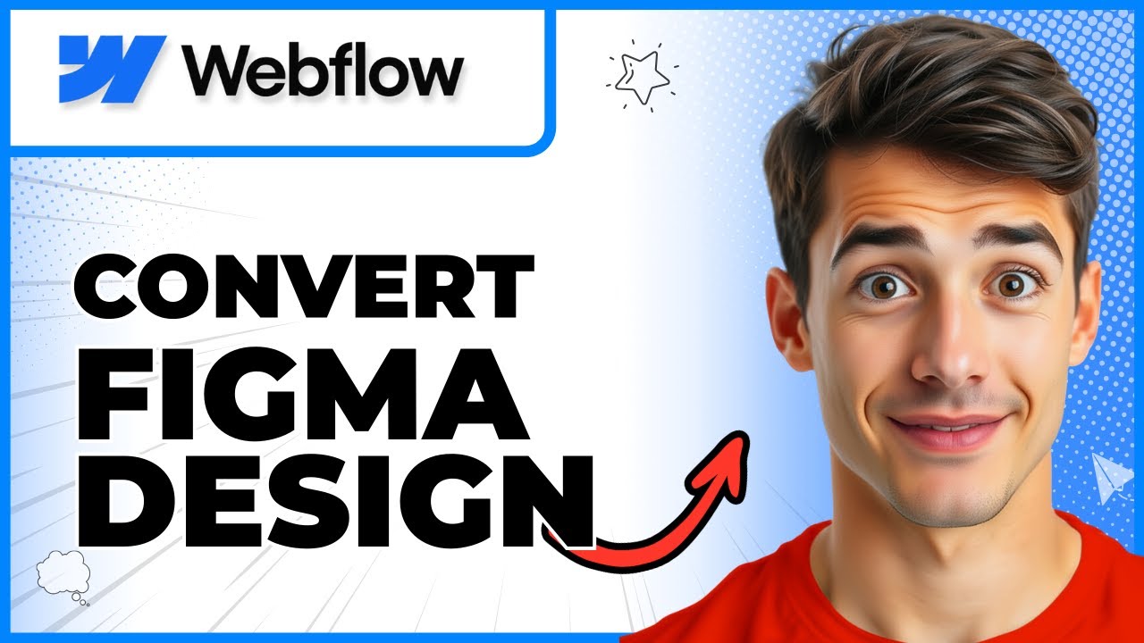 How To Convert Your Figma Designs Into A Working Webflow Website (Easiest Way) (2026 Guide)