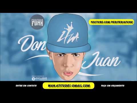 MC Don Juan - Deixa eu Por Part. MC LB e MC Menininho (DJ Yuri Martins)