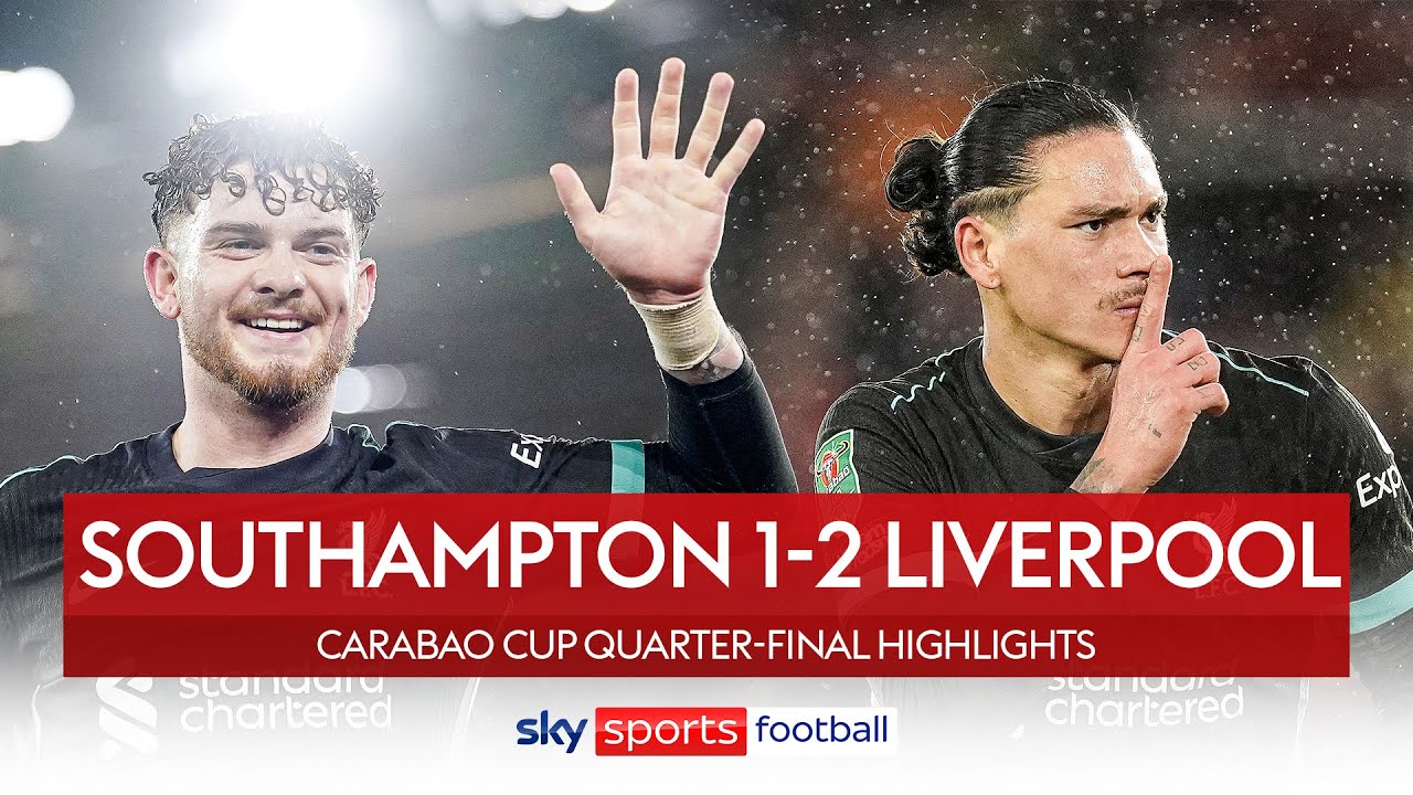 Nunez & Elliott strike as Reds battle through | Southampton 1-2 Liverpool | Carabao Cup Highlights