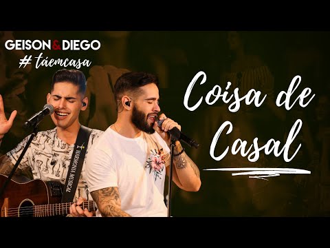 Coisa De Casal - Geison e Diego