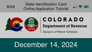 Colorado myDMV Online Services State ID Card Online Application Video Tutorial - December 14, 2024