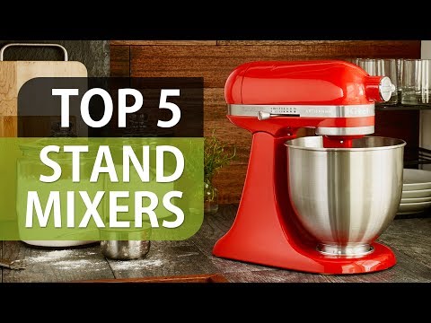 5 Best Stand Mixers 2018