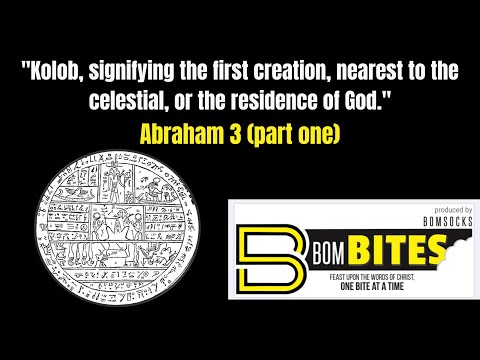 BOM-BITES Episode #456 - Abraham 3 (part one)