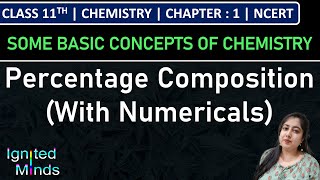 Class 11th Chemistry | Percentage Composition (With Numericals) | Chapter 1 | NCERT