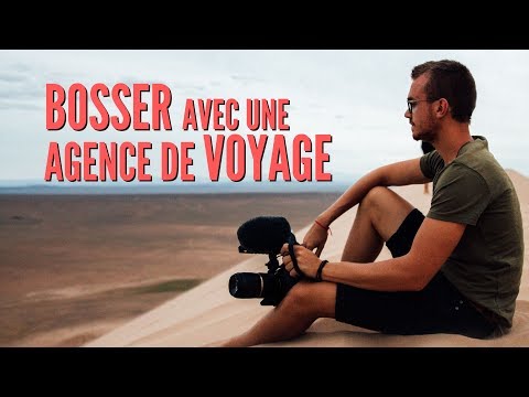 BOSSER AVEC UNE AGENCE DE VOYAGE