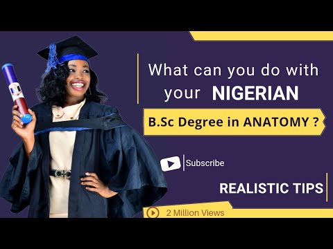 What to do with your NIGERIAN B.Sc Anatomy Degree | Anatomy JOB Opportunities in Nigeria