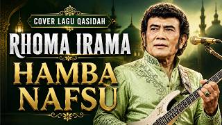 Download lagu COVER LAGU QASIDAH RHOMA IRAMA HAMBA NAFSU mp3
