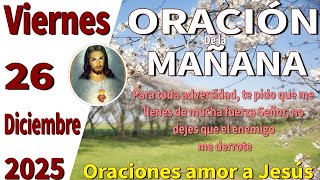 Oración de la mañana del día viernes 26 de diciembre de 2025 -Deuteronomios 16:19