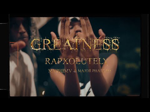 RAPXOLUTELY_GREATNESS ft  MVPRIMV & MAJOR PHABLAH (official  VISUALIZER)