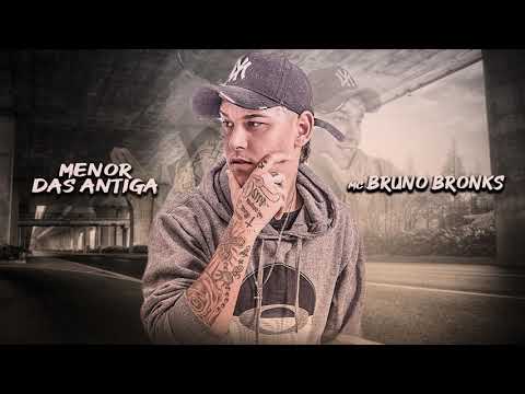 MC Bruno Bronks - Menor Das Antigas (Dj Renguerty Gnomo e William Man)