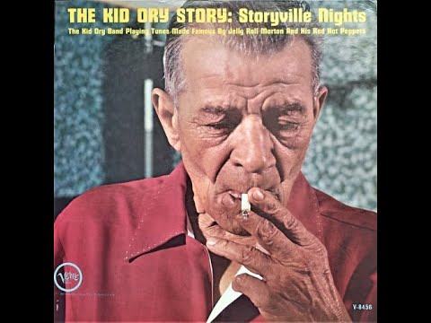 Kid Ory - The Kid Ory Story: Storyville Nights [1962]