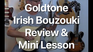 Video thumbnail for Goldtone Irish Bouzouki Review & Mini Lesson | Tom Strahle | Pro Guitar Secrets by Tom Strahle