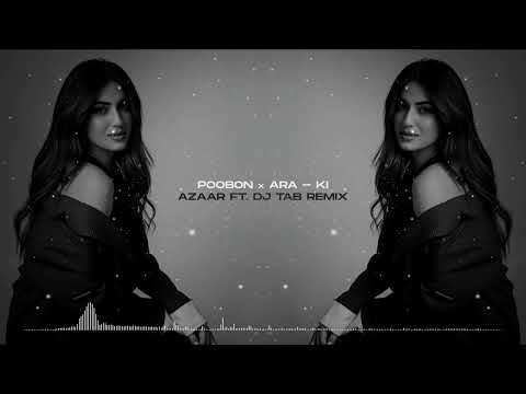Poobon x Arta - Ki (AZAAR ft. DJ_TAB Remix) 2025 Top Song