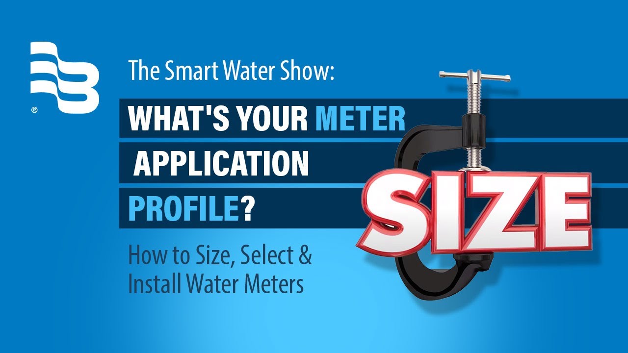 What's Your Meter Application Profile? | The Smart Water Show, Episode 14