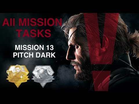 Metal Gear Solid V: The Phantom Pain - All Mission Tasks (Mission 13 - Pitch Dark)